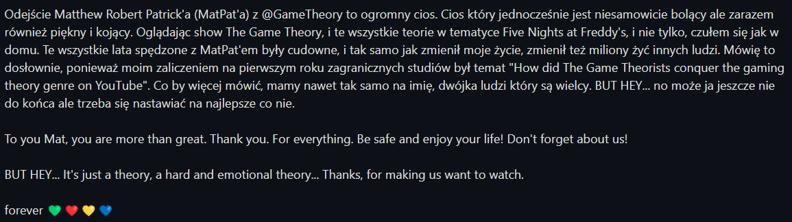 MGZ_Bright's tweet photo. Odejście Matthew Robert Patrick'a (@MatPatGT ) z #TheGameTheorists  to ogromny cios. Cios który jednocześnie jest niesamowicie bolący ale zarazem również piękny i kojący. Zmieniłeś życia miliony osób na lepsze. Dziękujemy!

BUT HEY Thank you Mat for everything.
forever 💚❤️💛💙 https://t.co/G3QOXwANhF