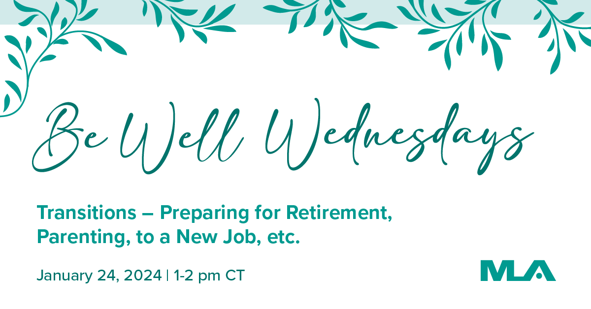 MedLibAssn's tweet photo. The next #BeWellWednesday is coming up soon! Don’t forget to join the #BeWellMLA group on January 24 for Transitions – preparing for retirement, parenting, to a new job, etc..

Register now: https://t.co/y7FWj2A54v

#medlibs #librarytwitter#medlibs #bewell #wellness https://t.co/27pTjxzfg6