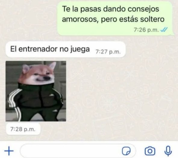 para ustedes un meme, para mí una condena