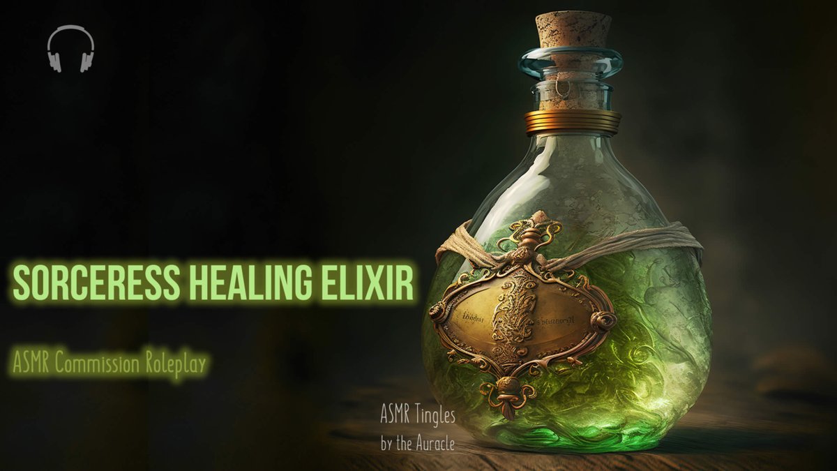TheAuracleASMR's tweet photo. Sorceress Healing Elixir [ASMR] ★ REIKI infused Roleplay ★ [Commission A... https://t.co/aaGbb0yoCN https://t.co/U5VMRSSP6x