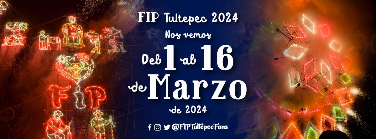 FIPTultepecFans's tweet photo. XXXV Feria Internacional de la Pirotecnia Tultepec 2024 - Del 1 al 16 de Marzo https://t.co/tZ9yHUDxx8