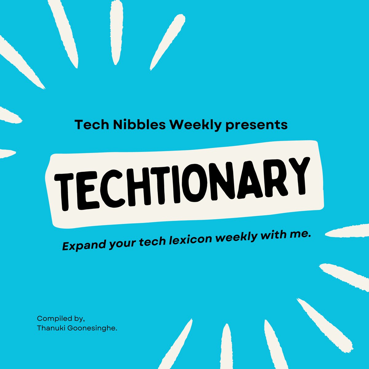 thanuki_g's tweet photo. Greetings tech enthusiasts!🌟
Are you tired of drowning in a sea of complex tech jargon on a daily basis?
Fret not!
Tech Nibbles Weekly presents ‘Techtionary’,
an initiative to help you demystify the world of tech one word at a time. 🌐🔍
#techcommunity #techlexicon #learn https://t.co/wXFKvNOX4L