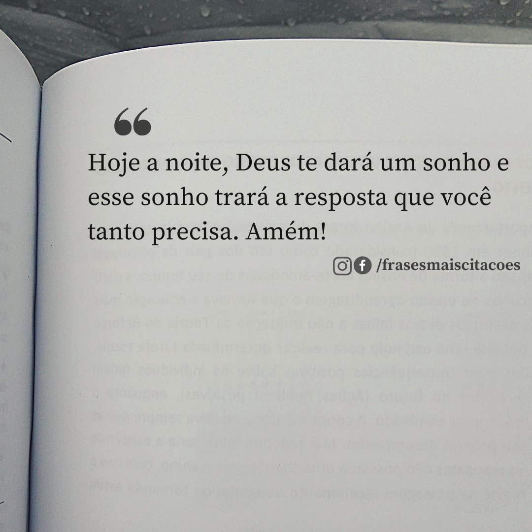 frasesmcitacao's tweet photo. Hoje a noite, Deus te dará um sonho e esse sonho trará a resposta que você tanto precisa. Amém! https://t.co/qYHt8NEwH8