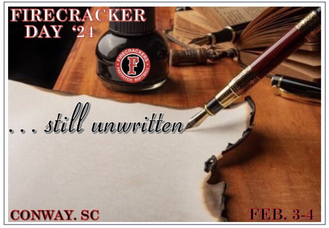 Firecracker Day
Conway SC
February 3-4

LFG 🧨🥎❤️