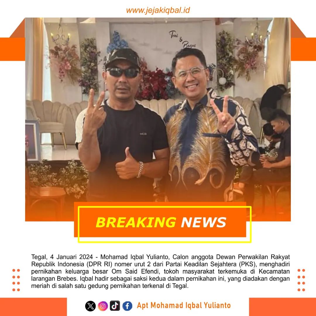 Apt_iqbal's tweet photo. Iqbal Hadiri Pernikahan Keluarga Besar Om Said Efendi sebagai Saksi Kedua Mempelai: Dapat Dukungan dan Suara dari Keluarga Besar Brebes dan Tegal hingga ke Senayan https://t.co/2HSbbHIsli