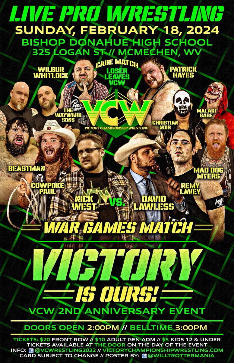 VCW Faithful, our 2 Year Anniversary is coming up on Sunday, February 14th for Victory Is Ours!  This event already has 2 huge matches signed as Wilbur Whitlock takes on Patrick Hayes in a loser leaves VCW cage match and Team West takes on Team Lawless in War Games!