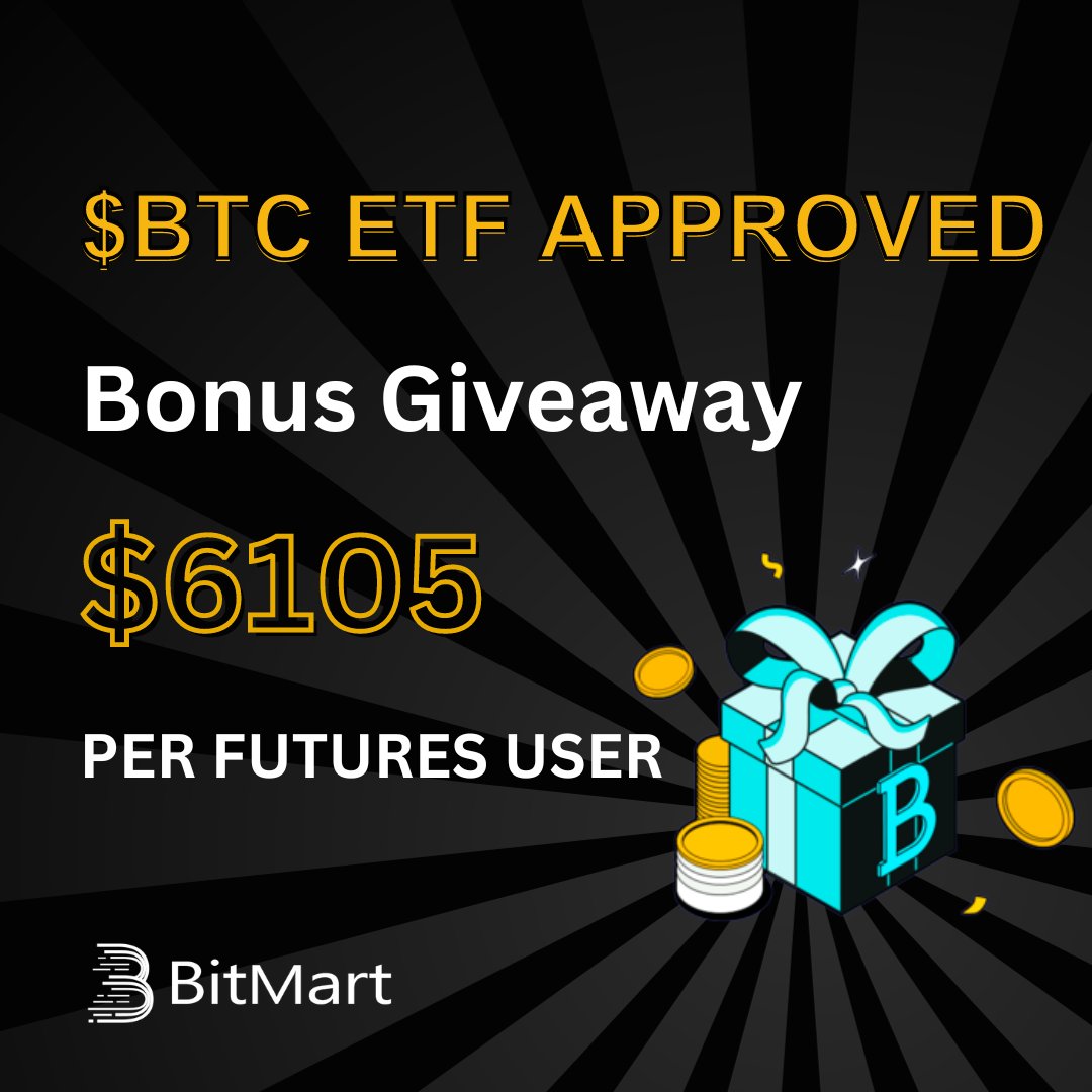 BitMart Futures (@bitmart_futures) on Twitter photo 🚀 BTC ETF is approved 🚀
👇To celebrate, we're giving away a whopping 6105 #USDT per user! 🎉
🔗gleam.io/mqsFz/giveaway…
📈Follow <a href="/BitMart_Futures/">BitMart Futures</a>
💬 Join t.me/BitMartFuture
🔄RT & Tag 3 frds
#GiveawayAlert #SpotETF #BitcoinETF #ETFApproval 🚀 BTC ETF is approved 🚀
👇To celebrate, we're giving away a whopping 6105 #USDT per user! 🎉
🔗gleam.io/mqsFz/giveaway…
📈Follow <a href="/BitMart_Futures/">BitMart Futures</a>
💬 Join t.me/BitMartFuture
🔄RT & Tag 3 frds
#GiveawayAlert #SpotETF #BitcoinETF #ETFApproval