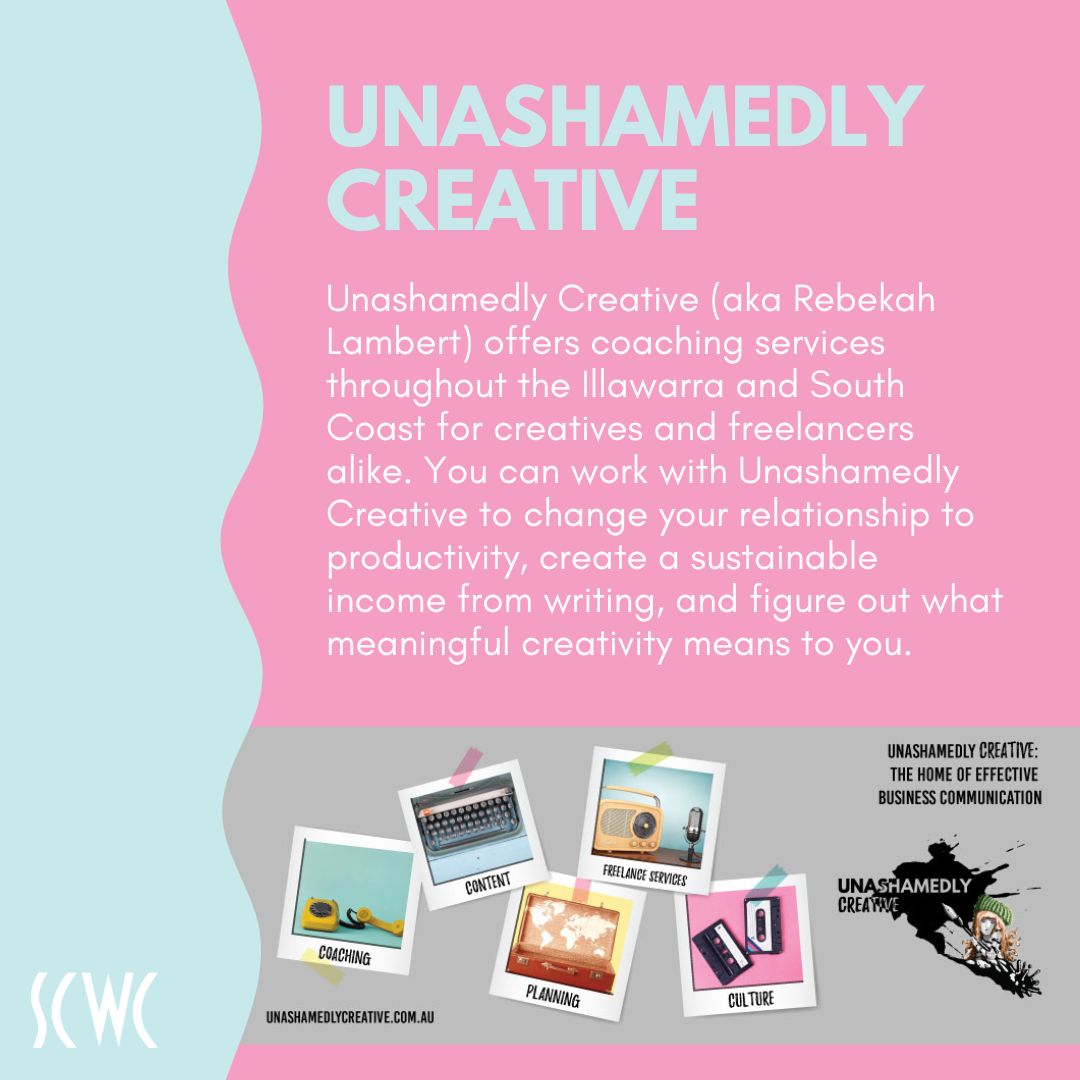 INTRODUCING OUR NEXT SPONSOR - <a href="/noshamecreative/">Rebekah Lambert aka Unashamedly Creative</a> with Rebekah Lambert!

In 2024, the South Coast Writers Centre's community writing programs will be supported by small businesses from our local communities. Find out more at southcoastwriters.org/you-plus-one
