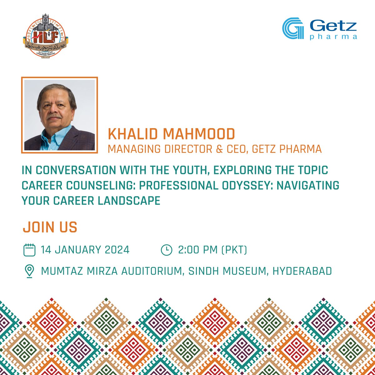 Join us live at the Mumtaz Mirza Auditorium for a session on Career Counseling: Professional Odyssey: Navigating Your Career Landscape with Khalid Mahmood - Managing Director and CEO of Getz Pharma followed by a question and answer session, at the 9th Hyderabad Literature