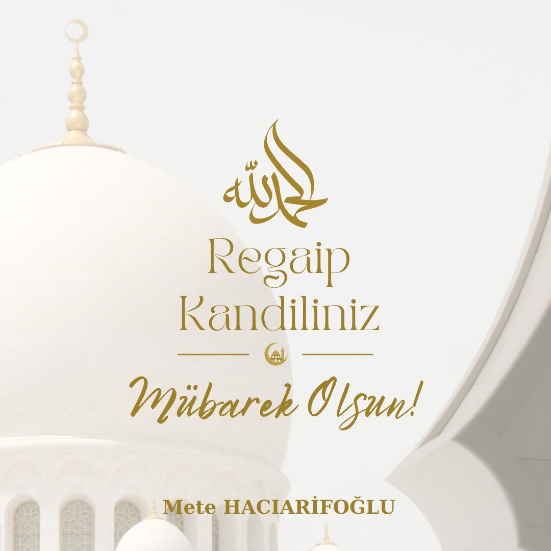 Mübarek üç ayların başlangıcı Regaip Kandili, ülkemiz, milletimiz ve tüm İslam alemi için hayırlara vesile olsun. 
#RegaibKandili