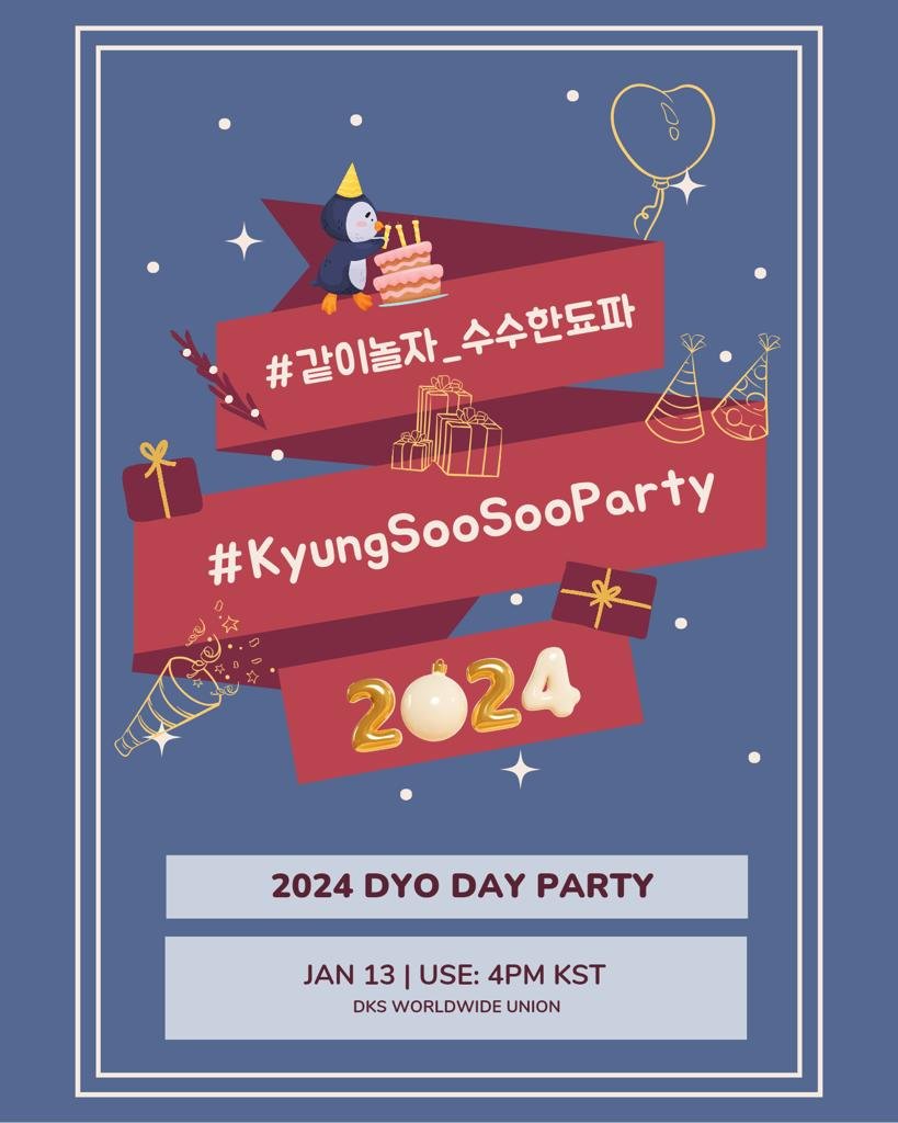 It's time to party! Use the following hashtags from 4 PM KST onwards as we celebrate with #DOHKYUNGSOO 🎉🎂 #⃣같이놀자_수수한됴파 #⃣KyungSooSooParty