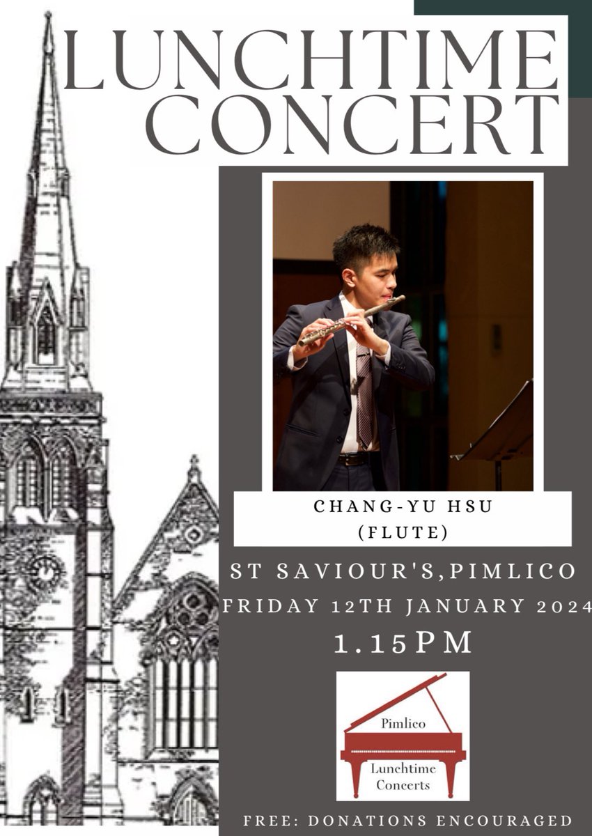 Join us for our first Pimlico Lunchtime Concert of 2024 on Friday 12th January at 1.15pm, performed by Chang-Yu Hsu. 

Repertoire including Bach ‘Partita in A minor BWV 1013’, Telemann ‘Fantasias no.2’, Karg-Elert ‘Sonata Appasionat’ &amp; Furstenau ‘Divertissements No.6’.