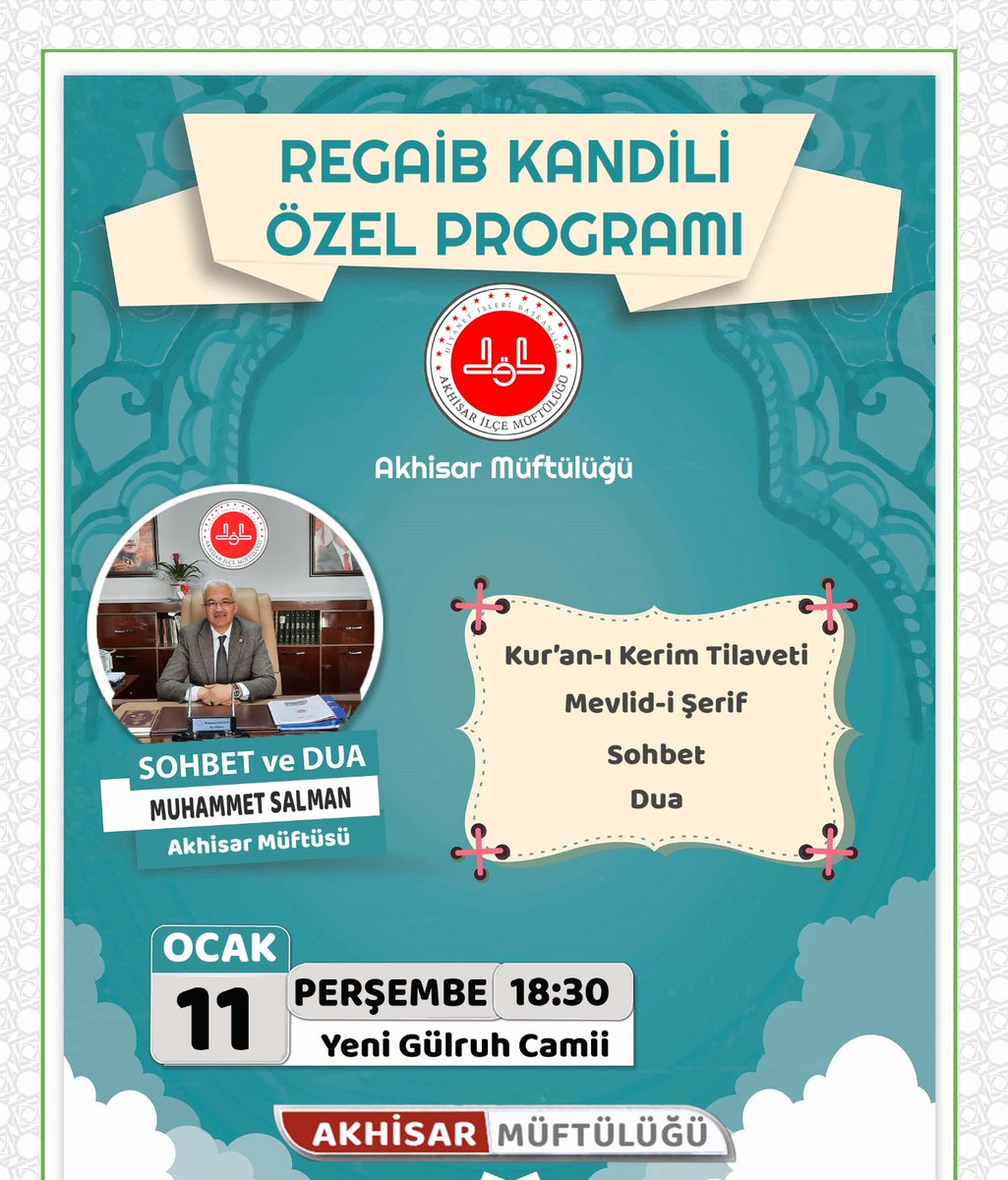 muftulukakhisar's tweet photo. 📌 REGAİB KANDİLİ ÖZEL PROGRAMINA DAVETLİSİNİZ!

🗓 11 Ocak Perşembe (Bugün) 

⏰️ Akşam Namazı Sonrası

📍 Yeni Gülruh Camii

#akhisarmüftülüğü #regaibkandili https://t.co/yHVfKaTyIX