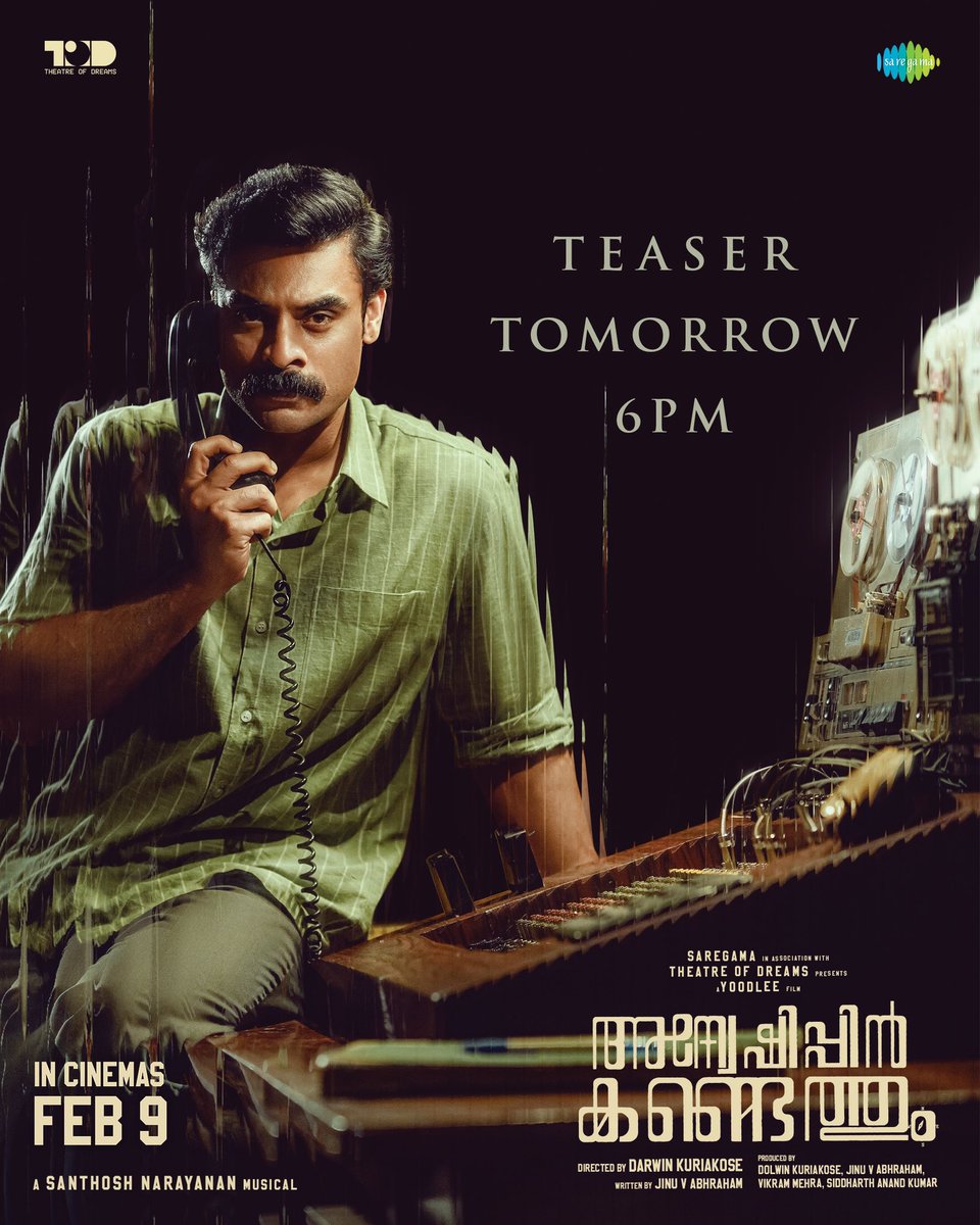 todproduction22's tweet photo. 'അന്വേഷിപ്പിൻ കണ്ടെത്തും' ഒഫിഷ്യൽ ടീസർ നാളെ വൈകിട്ട് 6 മണിക്ക് പുറത്തിറങ്ങുന്നു !!!

Watch the truth unfold on Big Screens from February 9th, 2024!

@ttovino @Music_Santhosh @HarisreeAshokan @SameeraSaneesh @EggWhiteVFX @AKunjamma @madhupal @todproduction22 @saregamasouth @YoodleeFilms #Sidhique #PramodVeliyanad #VineethThattilDavid #RahulRajagopal #Indrans #ShammiThilakan #KottayamNazeer #AzeesNedumangad #Baburaj #ArthanaBinu #RamyaSuvi #DarwinKuriakose #GauthamSankar #DileepNath #SanchooJ #thepursuitbegins #AnweshippinKandethum #TovinoThomas #DarwinKuriakose #JinuAbraham #DolwinKuriakose #SantoshNarayanan #MushinParari #TheatreofDreams #releasingsoon #SnakeplantLLP
