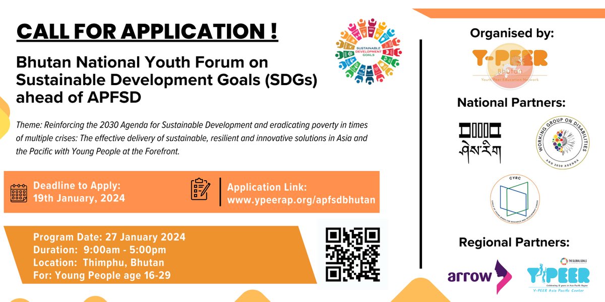 Call for Application! Bhutan National Youth Forum on Sustainable Development Goals (SDGs) ahead of APFSD. Deadline: 19th January 2024 Eligible: All Bhutanese Youths age 16-29 Link: ypeerap.org/apfsdBhutan Y-PEER Bhutan @ARROW_Women CYRC