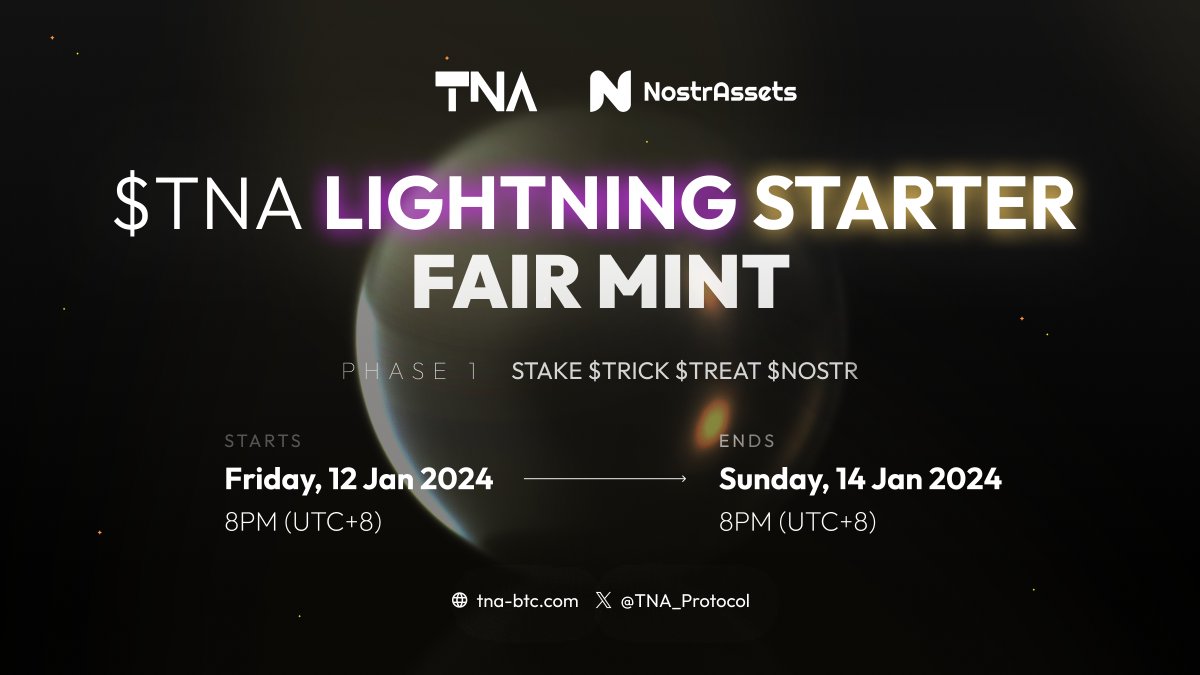 TNA_Protocol's tweet photo. $TNA Lightning Starter Fair Mint event is around the corner 🚀

📆 Phase 1 start: 12 Jan, Friday, 8 PM (UTC+8)
📆 Phase 1 end: 14 Jan, Sunday, 8pm (UTC+8)

💪 Get prepared: https://t.co/ZOxAmH48LV https://t.co/YkDFgbrrKe