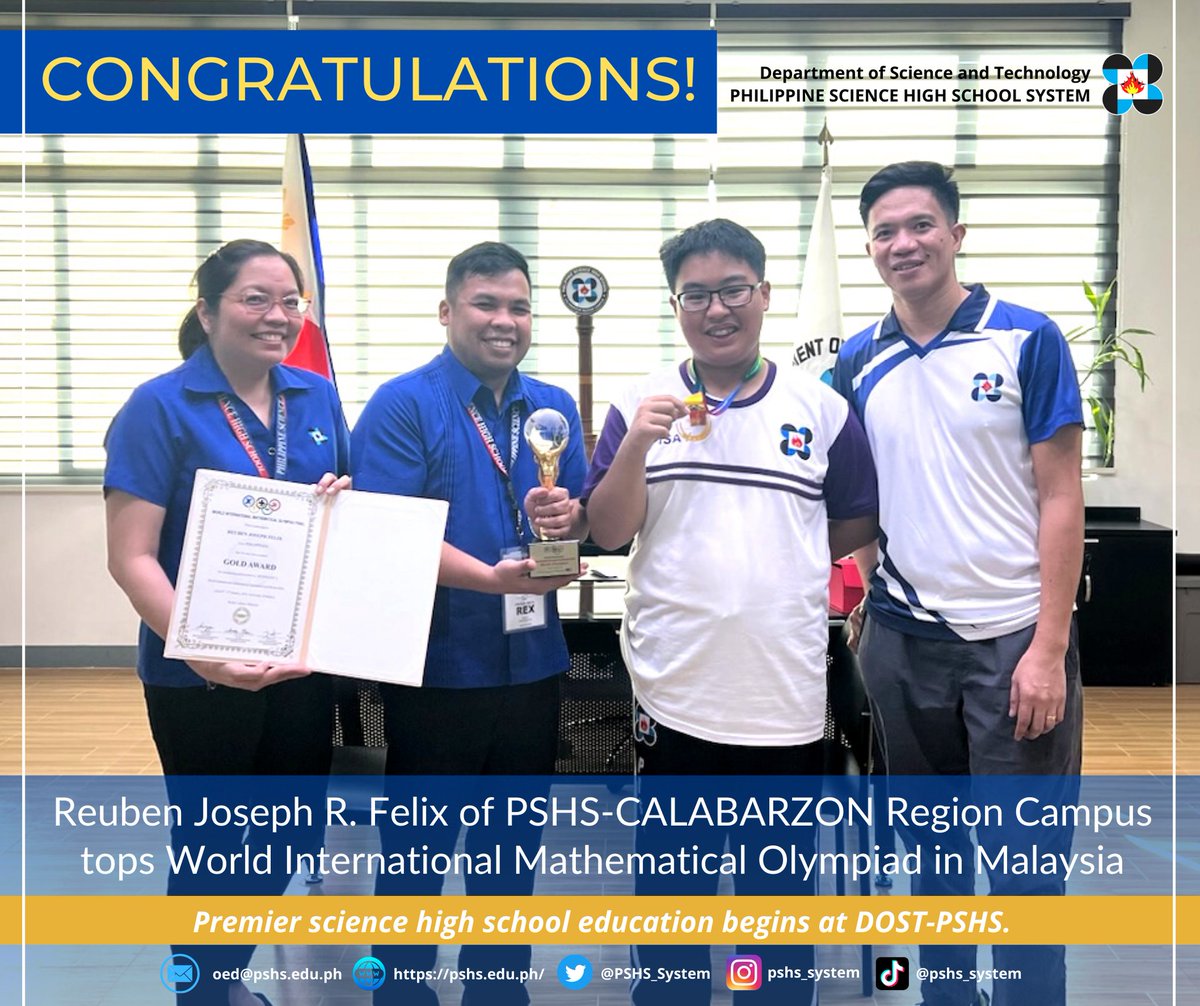PSHS_System's tweet image. #HusayPisay
We commend 𝗥𝗲𝘂𝗯𝗲𝗻 𝗝𝗼𝘀𝗲𝗽𝗵 𝗥. 𝗙𝗲𝗹𝗶𝘅 for winning as World Champion (Top Scorer) and the Gold Medal for Secondary 3-Final Round of the World Mathematical Olympiad in KL. 𝗠𝗿. 𝗥𝗼𝗺𝗲𝗼 𝗠𝗮𝗱𝗿𝗼𝗻𝗮, 𝗝𝗿. served as his coach from our Batangas Campus.