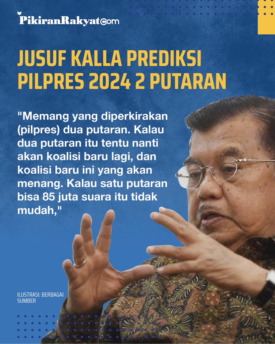 pikiran_rakyat's tweet photo. Jusuf Kalla Prediksi Pilpres 2024 2 Putaran
Menurut Sobat PR Gimana?
.
Selengkapnya di
https://t.co/kbKUPv7Qlq

#JusufKalla #Prediksi #Pilpres2024 #2Putaran #PRMN https://t.co/Wfiy21UdSq