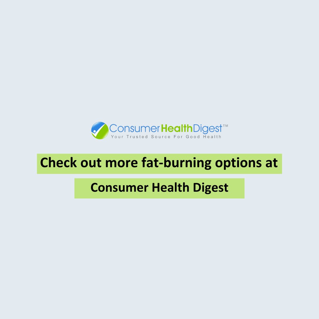 ConsumerHDigest's tweet image. 👉Check out these extra options for effective fat burning: consumerhealthdigest.com/weight-loss/be…
#consumerhealthdigest