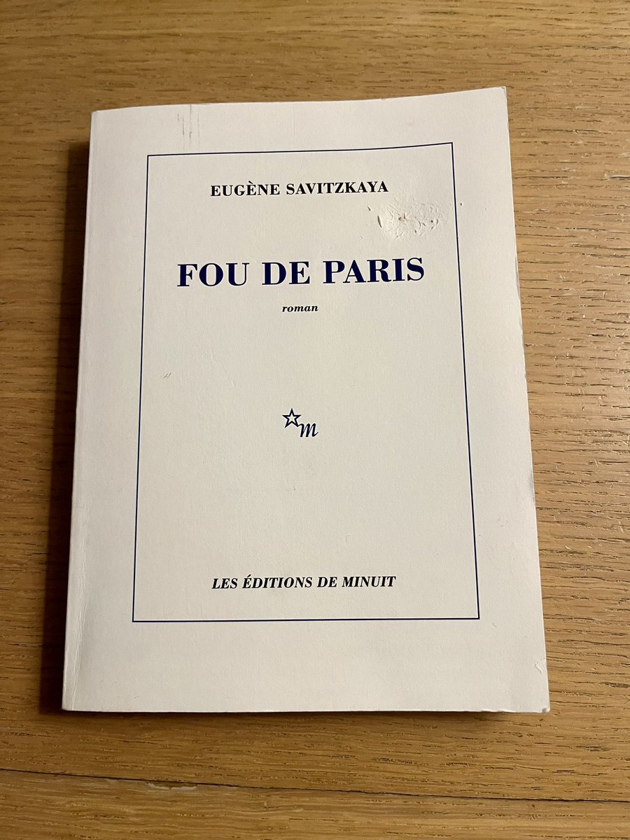 Toi aussi, tu seras Fou de Paris
Eugène Savitzkaya 2023 
#litterature #editionsdeminuit