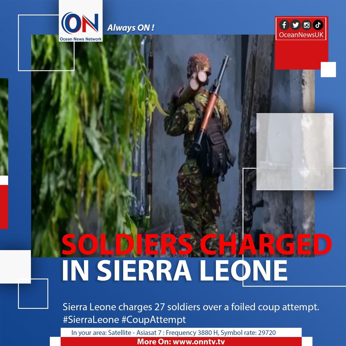 NewsOceanON's tweet image. Sierra Leone charges 27 soldiers over a foiled coup attempt. #SierraLeone #CoupAttempt

#OceanNewsUK #UK #Ocean #breaking #latest #London

More On: oceannewsuk.com

📺 Satellite - Asiasat7 : Frequency 3880 H, Symbol Rate: 29720