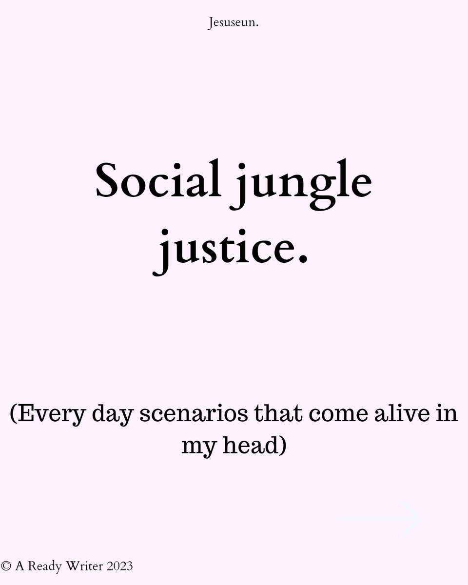 A_readywriter's tweet photo. Social media jungle justice is fast becoming a thing.
Leave a comment and let me know what you think.
#imaginethisanad 
#everydayscenariosthatcomealiveinmyhead #areadywriter #creatives  #creativesinnigeria  #trending #explore #viral #flashfiction #copywriting #adcopies #writer https://t.co/XSWjidKs8R