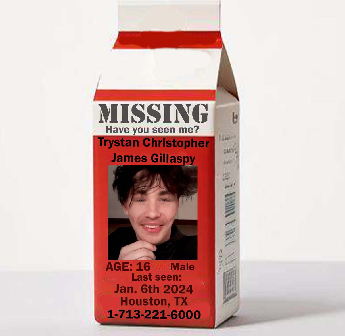P_MilkCarton's tweet photo. 🚨🚨🚨 MISSING CHILD 🚨🚨🚨

Trystan Christopher James Gillaspy
Age: 16
Missing Since: 01/06/24
#Houston, #Texas 

Please Call If You Have Information:

Harris County Sheriff's Office
1-713-221-6000

#ProjectMilkCarton 
#MissingChildren 
#BringThemHome https://t.co/EAMwNFnhTx