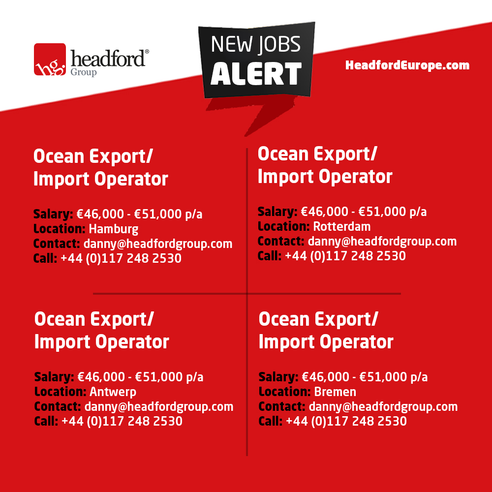 𝗛𝗘𝗔𝗗𝗙𝗢𝗥𝗗 𝗘𝗨 𝗡𝗘𝗪 𝗝𝗢𝗕𝗦 𝗔𝗟𝗘𝗥𝗧:
Job position: Ocean Export or Import Operators
Locations: Hamburg, Rotterdam, Antwerp and Bremen
Salary: €46,000 - €51,000 p/a

To find out more:
Contact: Danny A.
Call: +44 (0)117 248 2530 
Email: danny@headfordgroup.com