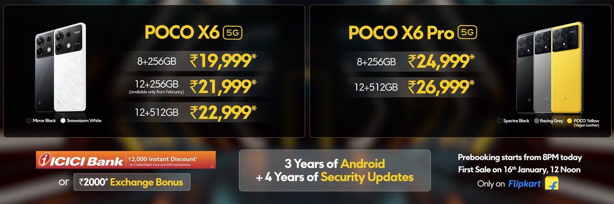 HimanshuT_CMF's tweet image. Boom!!! The #UltimatePredator has been unleashed!!! The suspense is over. 

#POCOX6 is available at: 
8+256 - 19999*
12+256 - 21999* (available in Feb)
12+512 - 22999* 

#POCOX6Pro is available at:
8+256 - 24999*
12+512 - 26999* 

Above prices include ICICI bank offer of Rs 2000…