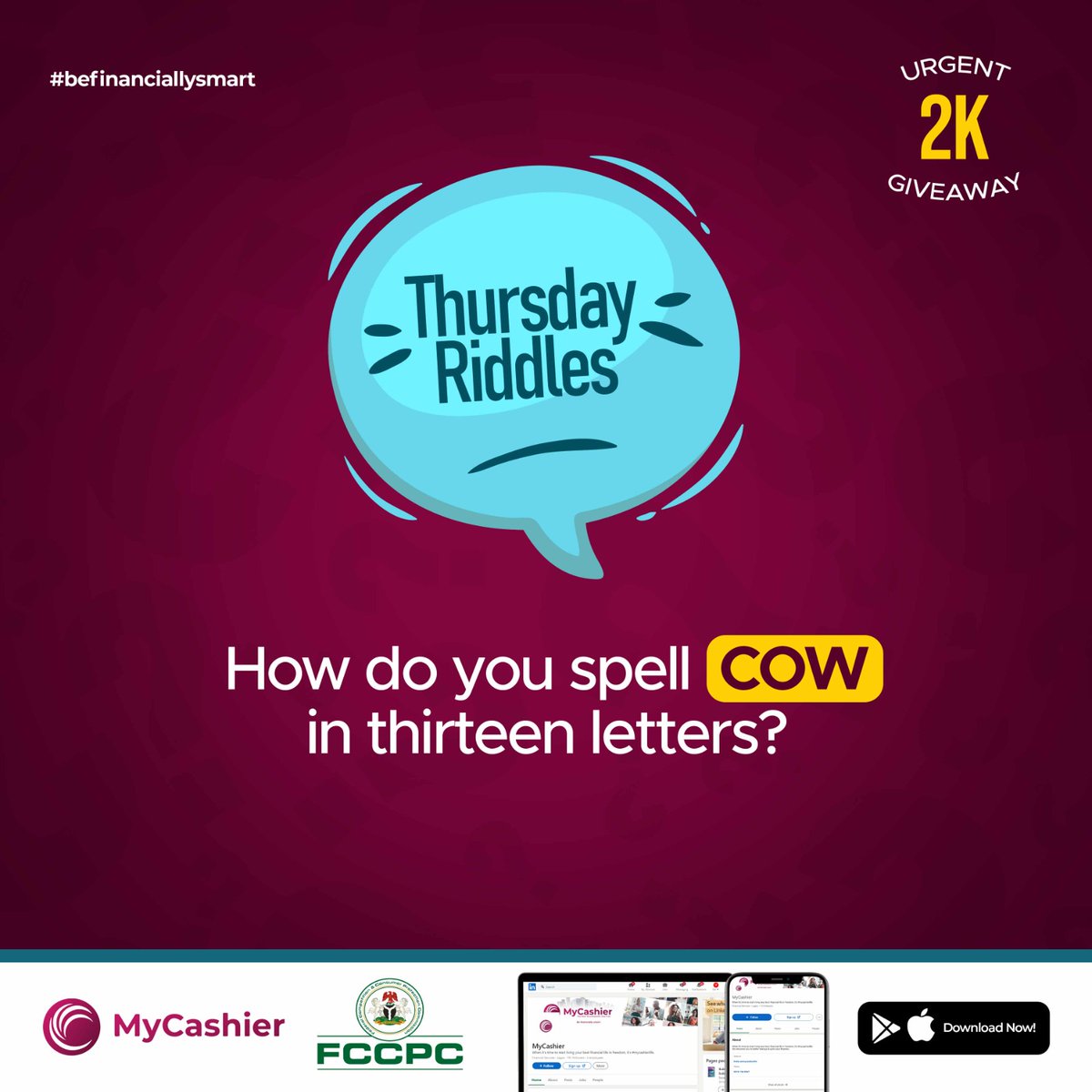 mycashierlife's tweet image. Where are the geniuses?

How do you spell COW using 13 letters?

Drop your answers in the comments section and win an urgent 2k in your MyCashier Wallet👌👌

#mycashierlife

#ThursdayRiddles

#befinanciallysmart