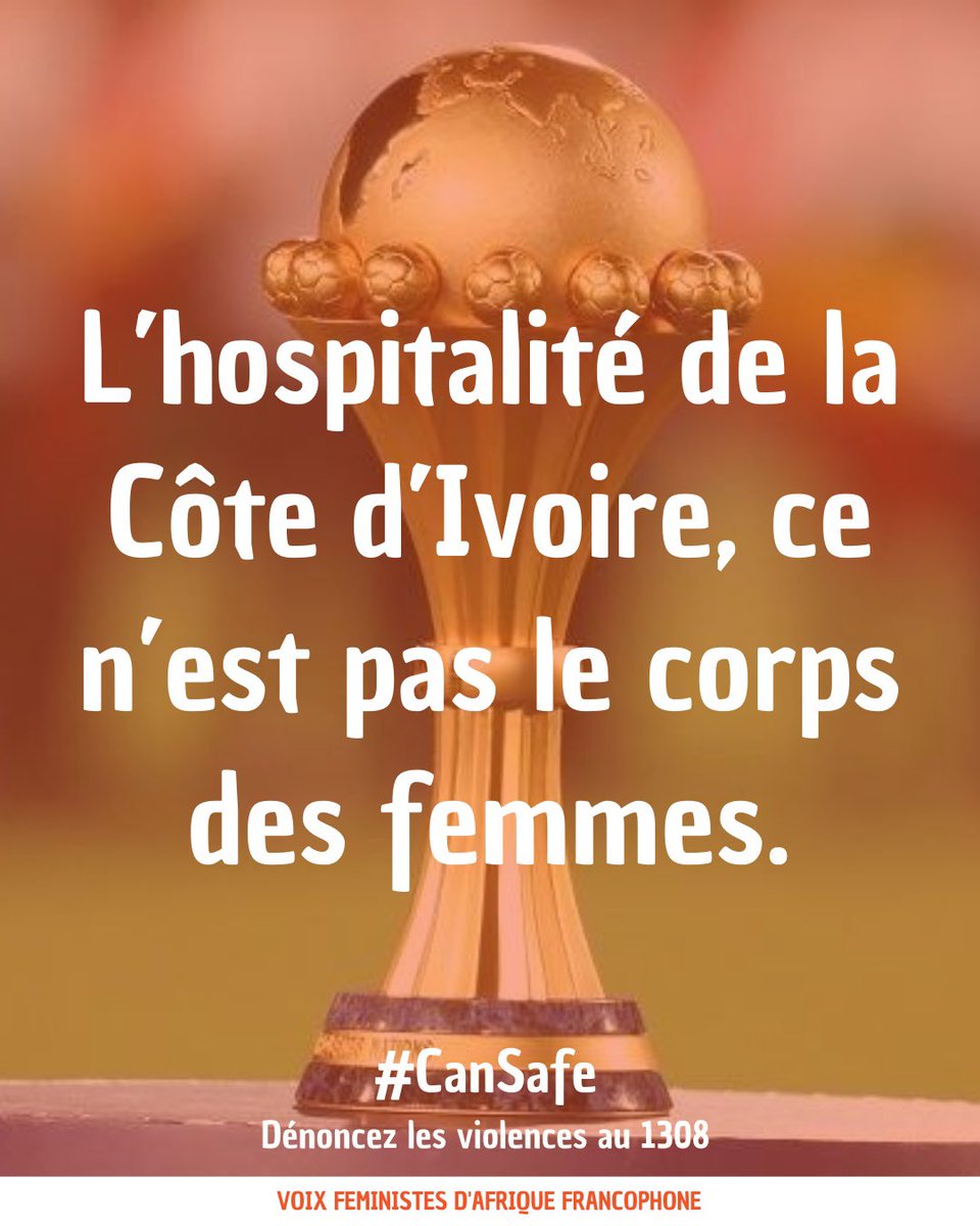 Les féministes africaines s’engagent pour une CAN safe pour toutes les femmes et les filles. 

Si vous êtes victimes ou témoins de violences sexuelles ou sexistes, appelez le 1308 

#cansafe 
#Can2023  
#VFAF