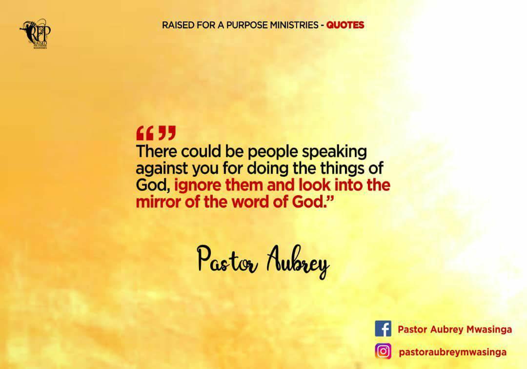 RFPMinistries's tweet photo. There could be people speaking against you for doing the things of God, ignore them and look into the mirror of the word of God. ~Pastor Aubrey Mwasinga
#PastorAubrey
#RFPQuotes
#RFPMinistries
#RFPIsHomeForEveryone https://t.co/Q55URHcrls