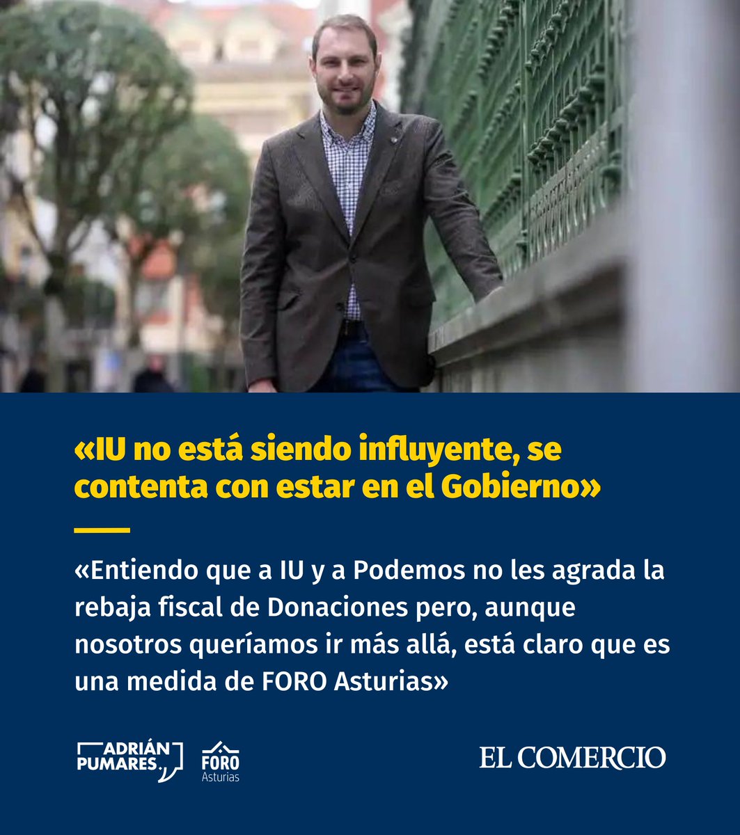📰 «IU no está siendo influyente, se contenta con estar en el Gobierno»

🗞️ Entrevista a <a href="/AdrianPumares/">Adrián Pumares</a> en ‘El Comercio’

🗣️ «Entiendo que a IU y a Podemos no les agrada la rebaja fiscal de Donaciones pero, aunque nosotros queríamos ir más allá, está claro que es una medida de