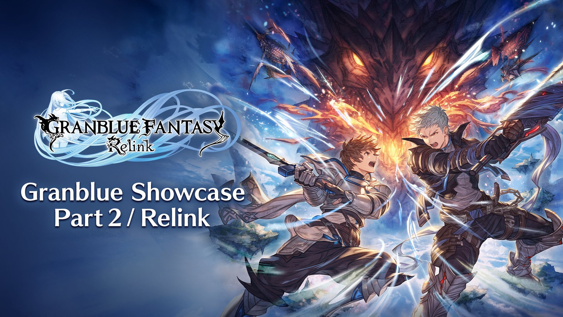 GRANBLUE FANTASY: Relink on X: Join us for Granblue Showcase: Part 2 – # Relink! The stream premieres tonight on  at 2 a.m. (PT)! ✨ 📺  Stream:  We'll be showing off