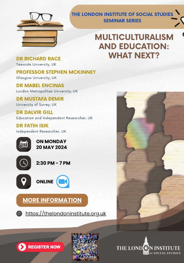 Still time to register for @TheLondonInst seminar on 20 May on #Multiculturalism and #Education with Open Uni Press author Richard Race @TeessideUni, @StephenMcKinne8, Mabel Encinas @LondonMetUni, Mustafa Demir @UniOfSurrey, Dalvir Gill and Fatir Isik: bit.ly/3TU8lYy