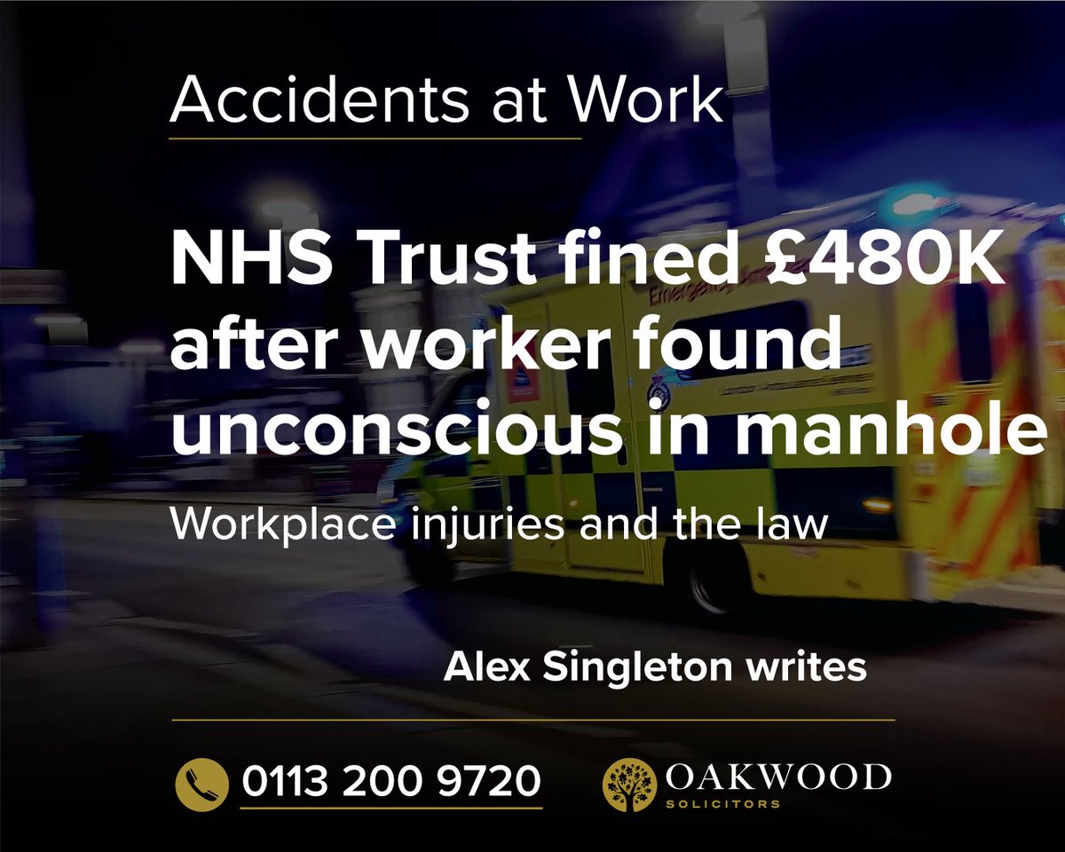 OakwoodSols's tweet image. Kettering General Hospital NHS Foundation Trust has been fined £480,000 after an employee suffered a brain injury after he was found unconscious in a manhole. Alex Singleton writes: oakwoodsolicitors.co.uk/news/nhs-trust… #OakwoodSolicitors #AccidentsAtWork