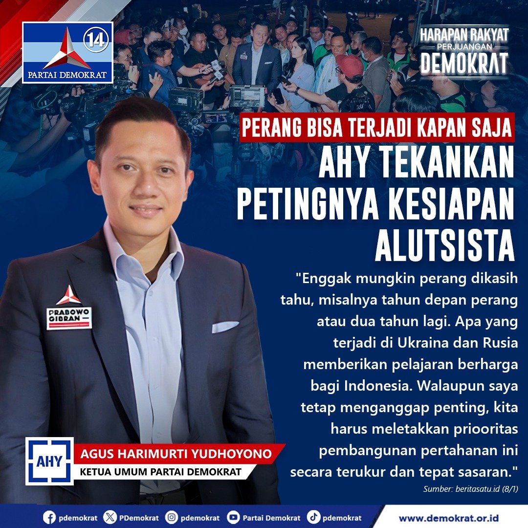 PDemokrat's tweet photo. Perang Bisa Terjadi Kapan Saja, AHY Tekankan Pentingnya Kesiapan Alutsista

"Enggak mungkin perang dikasih tahu, misalnya tahun depan perang atau dua tahun lagi. Apa yang terjadi di Ukraina dan Rusia memberikan pelajaran berharga bagi Indonesia. Walaupun saya tetap menganggap penting, kita harus meletakkan prioritas pembangunan pertahanan ini secara terukur dan tepat sasaran."

Agus Harimurti Yudhoyono
Ketua Umum Partai Demokrat

#MenangkanDemokrat 
#MenangkanPrabowo