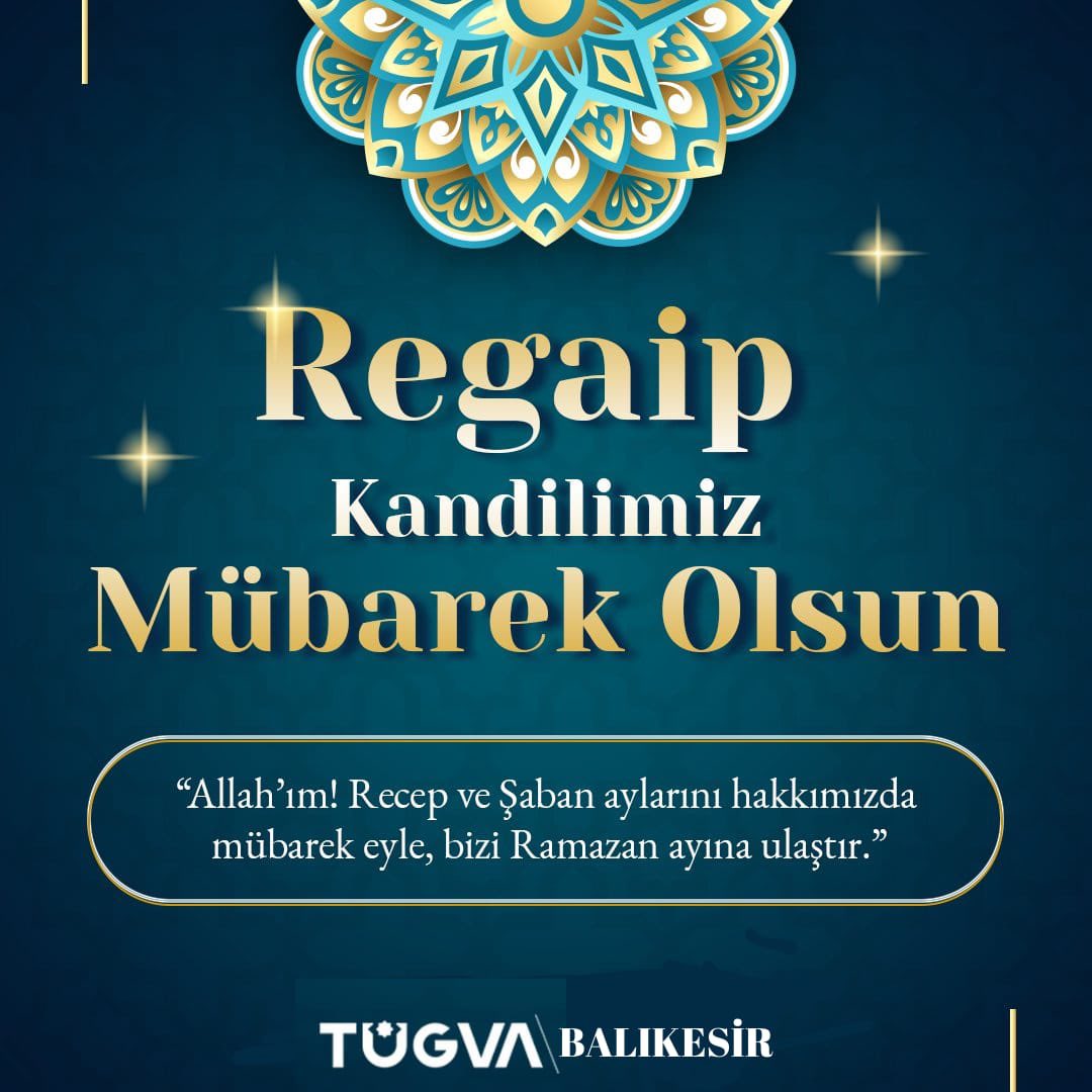 tugvabalikesir's tweet photo. “Allahʼım! Recep ve Şaban’ı bize mübârek eyle, bizi Ramazan ayına ulaştır."

Mağfireti ve bereketi bol üç ayların manevi iklimine giriş yaptığımız Regaip Kandilimiz mübarek olsun.🌱

#Recep #Şaban #Ramazan #RegaipKandili https://t.co/Ty8IAshB6b