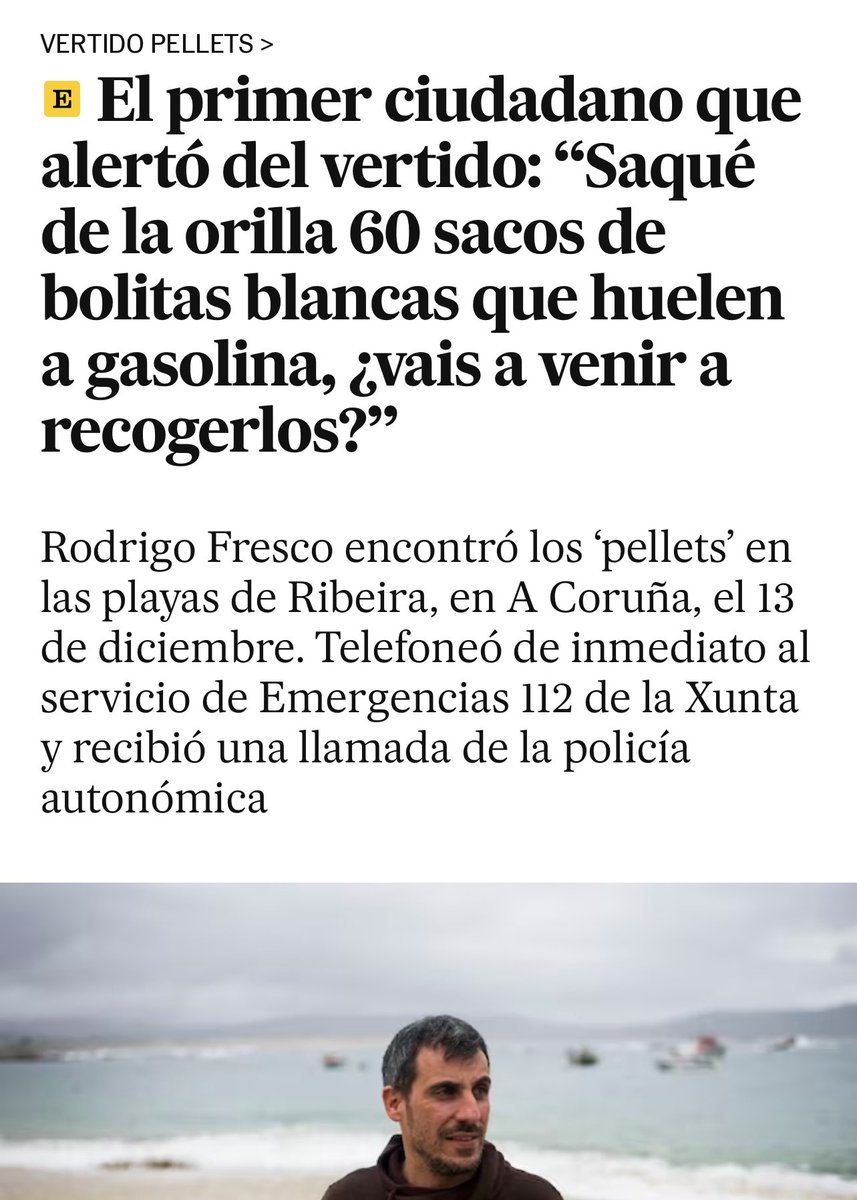 crispmarcote's tweet photo. Aquí está la verdad: “Saqué de la orilla 60 sacos de bolitas blancas que huelen a gasolina, ¿vais a venir a recogerlos?”

Rodrigo Fresco encontró los ‘pellets’ el 13 de diciembre. 

Telefoneó de inmediato al servicio de Emergencias 112 de la Xunta y recibió una llamada de la policía autonómica. Y dice Rueda que no lo sabía!
