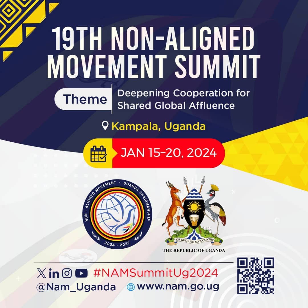#UgandaIsBlessed to host the 19th Non-Aligned Movement that is to take place at Speke Resort Munyonyo from 15-20 January 2024 under the theme 'Deepening Cooperation for Shared Global Affluence'#NAMSummitUg2024