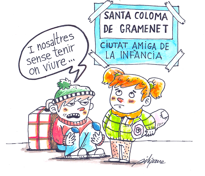 [VINYETA] Durant la campanya nadalenca hi ha molta preocupació a l'ajuntament <a href="/scgramenet/">Aj. Sta. Coloma Gram</a> perquè no hi hagi cap nen o nena sense joguina, però durant tot l'any la preocupació per vetllar perquè tinguin un sostre és nul·la! 
#CapNenSenseJoguina #CapNenaSenseCasa