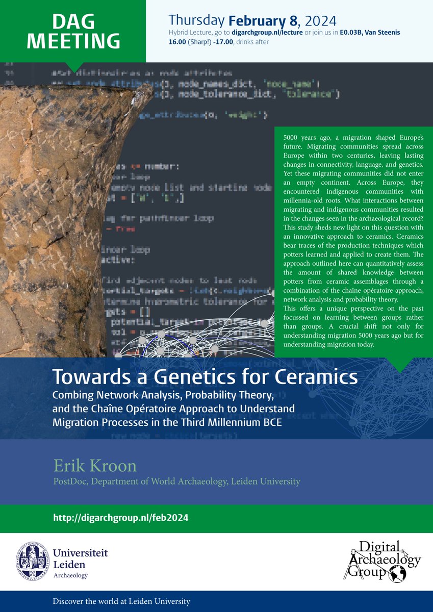 DigArchGroup's tweet photo. It's been a while, but we're back with a DAG lecture!

Erik Kroon - Towards a Genetics for Ceramics
8 Feb, 16.00

Join in Leiden, Van Steenis, E0.03B, or online via https://t.co/ijyes1u3CY

#digitalArchaeology #networkAnalysis #chaineOperatoire https://t.co/7FXgB8lMqz