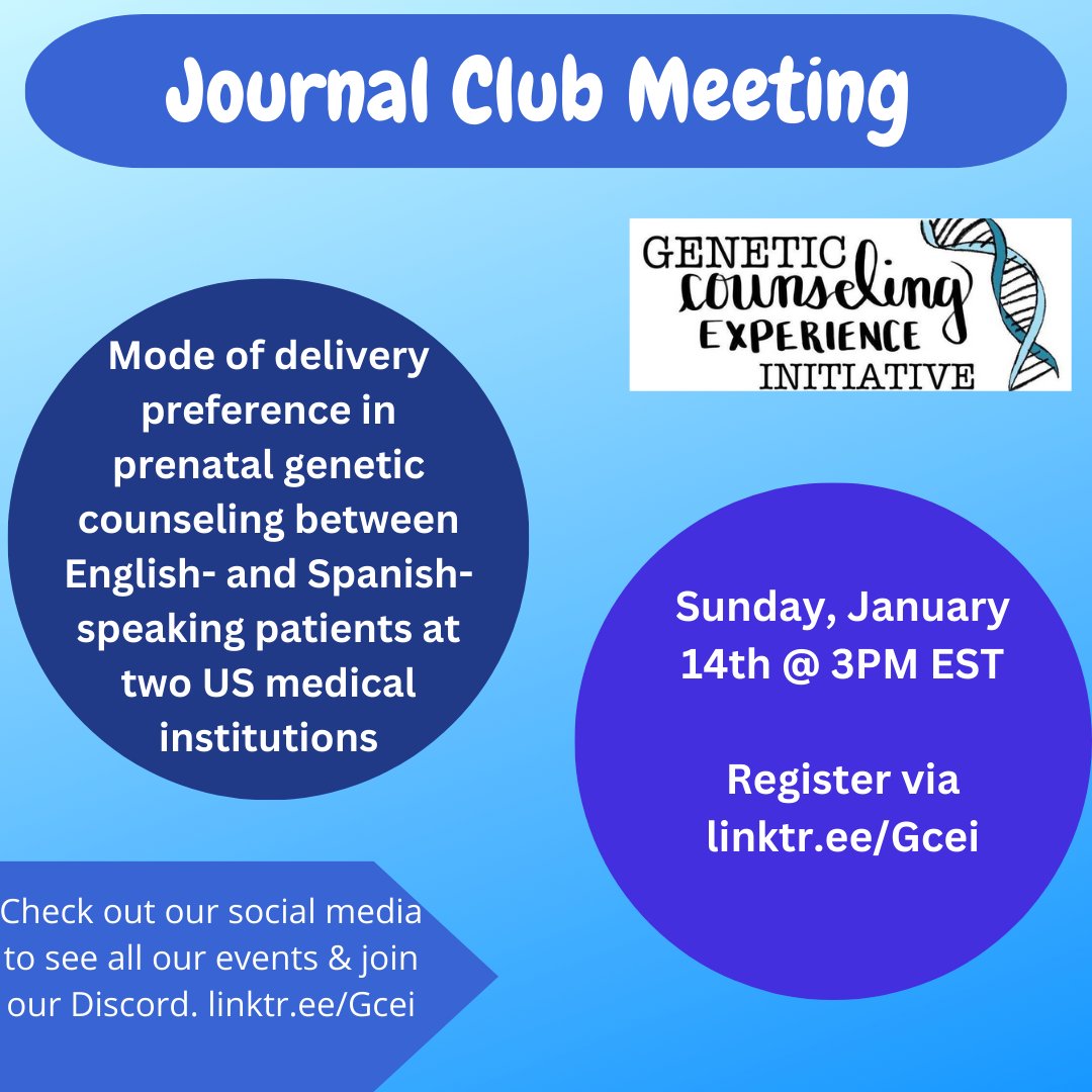 Hi, #genechat! GCEI's next journal club will be on January 14 at 3 PM ET. We will discuss "Mode of delivery preference in prenatal genetic counseling between English- and Spanish-speaking patients at two US medical institutions." Check out our Discord for a PDF!