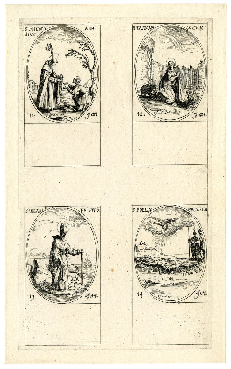 Saints of 11, 12, 13, 14 Jan French calendar, 17th century. St Theodosius of Palestine St Tatiana St Hilary of Poitiers St Felix (British Museum)