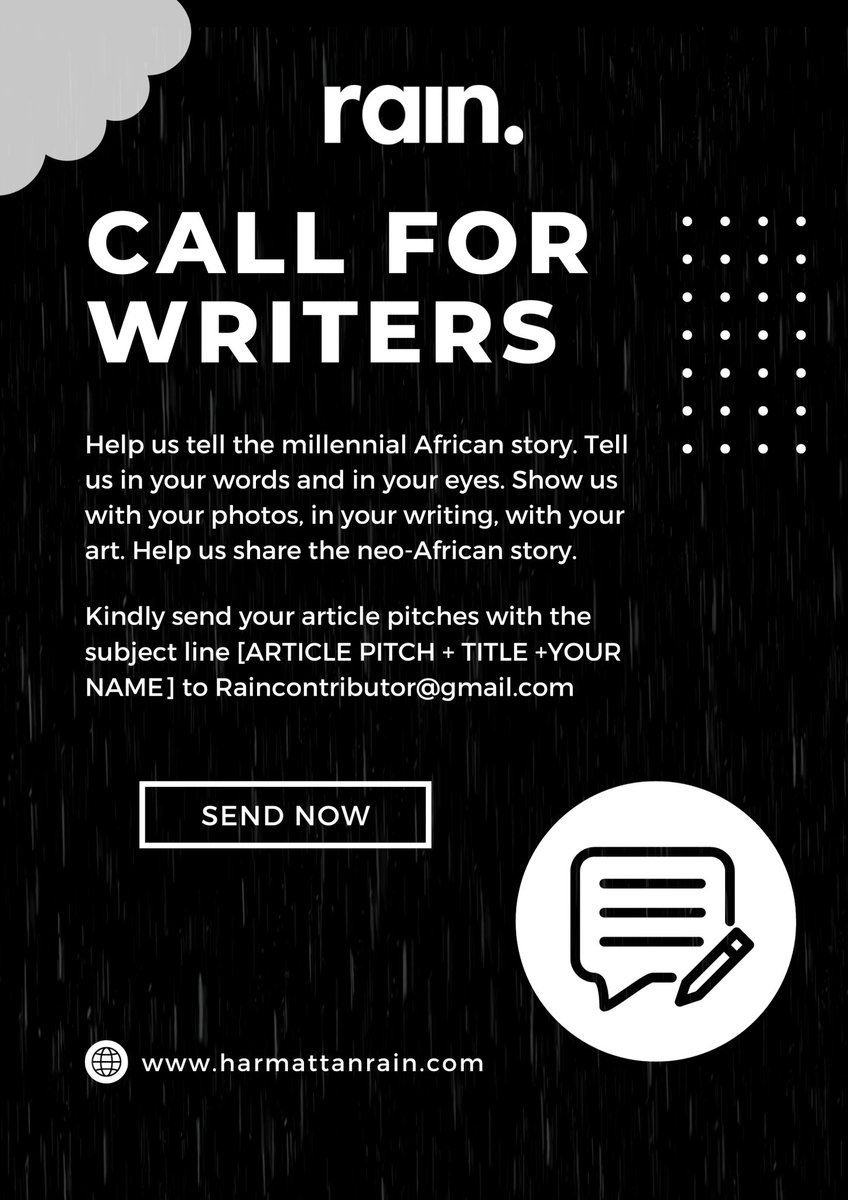 📢 CALL FOR WRITERS 📢 Join us in shaping the narrative of the millennial African experience! 🌧️✍️ Let's weave the threads of the neo-African story together✨ Submit your pitches to Raincontributor@gmail.com with the subject line [ARTICLE PITCH + TITLE YOUR NAME] 🌧️