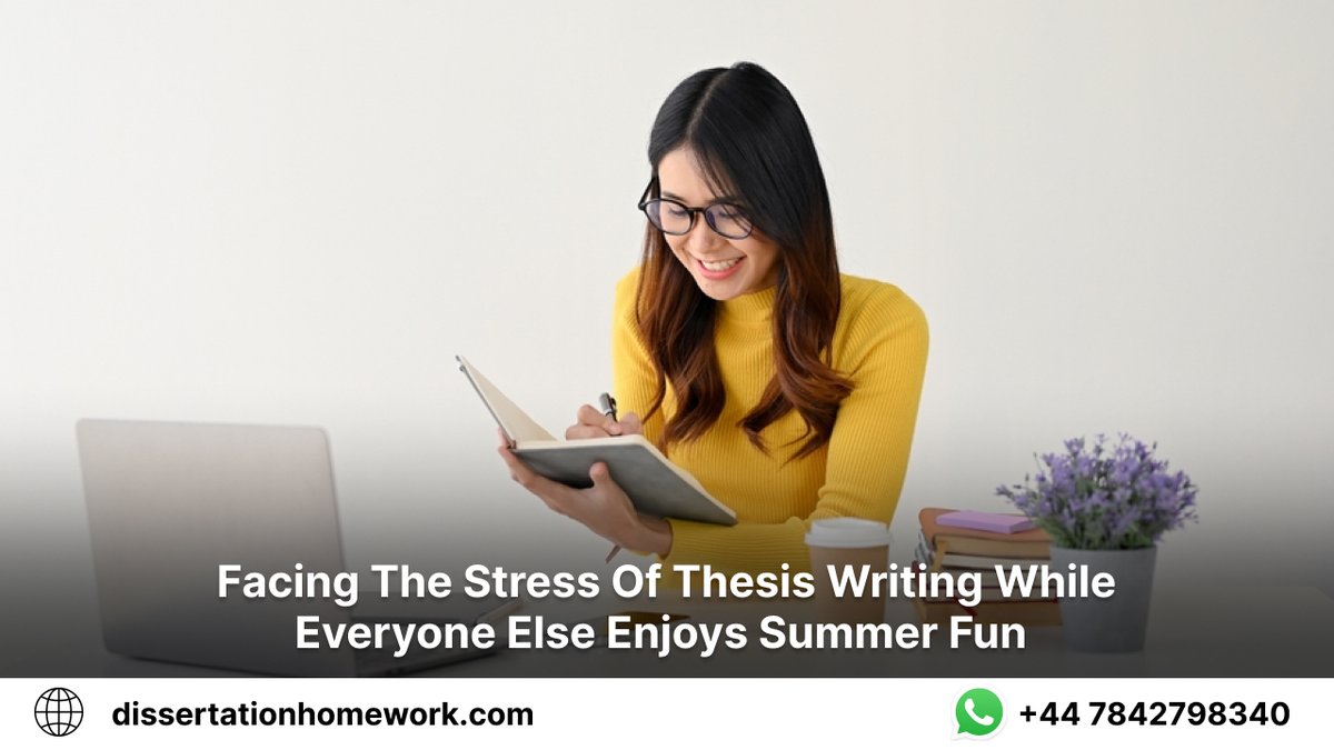 DissertationWrk's tweet image. Read this blog to learn about Navigating the Thesis Writing Grind While Everyone Else Basks in Summer Fun
Explore:- shorturl.at/GL789
#dissertationhelpUK,#dissertationwritinghelp, #helpwithmydissertation