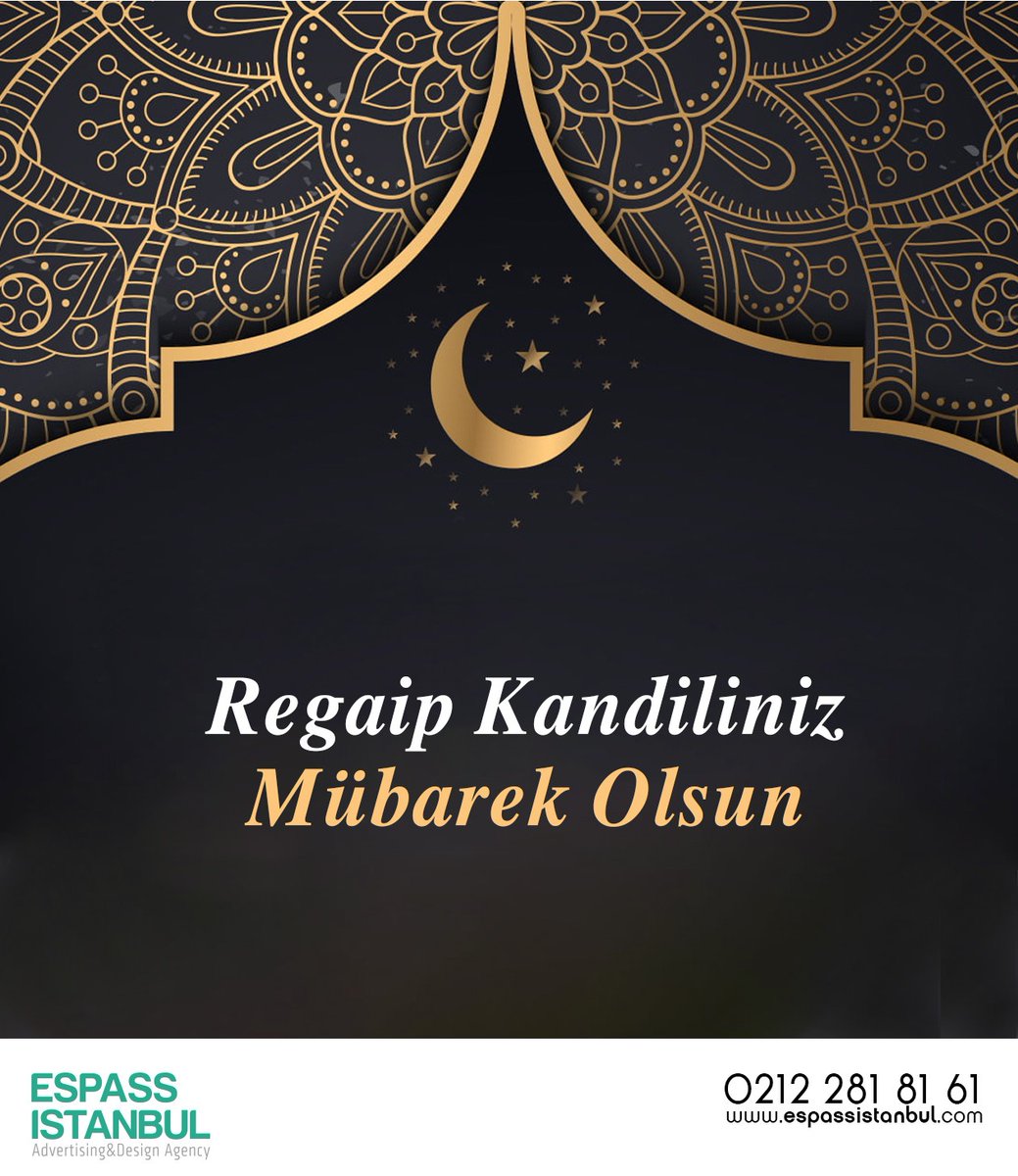 ESPASS_AJANS's tweet photo. Regaip Kandiliniz Mübarek Olsun.
#regaip #kandili #mübarek #olsun #bereket #dua #allah #islam #espassistanbul https://t.co/Z071PEpqK0