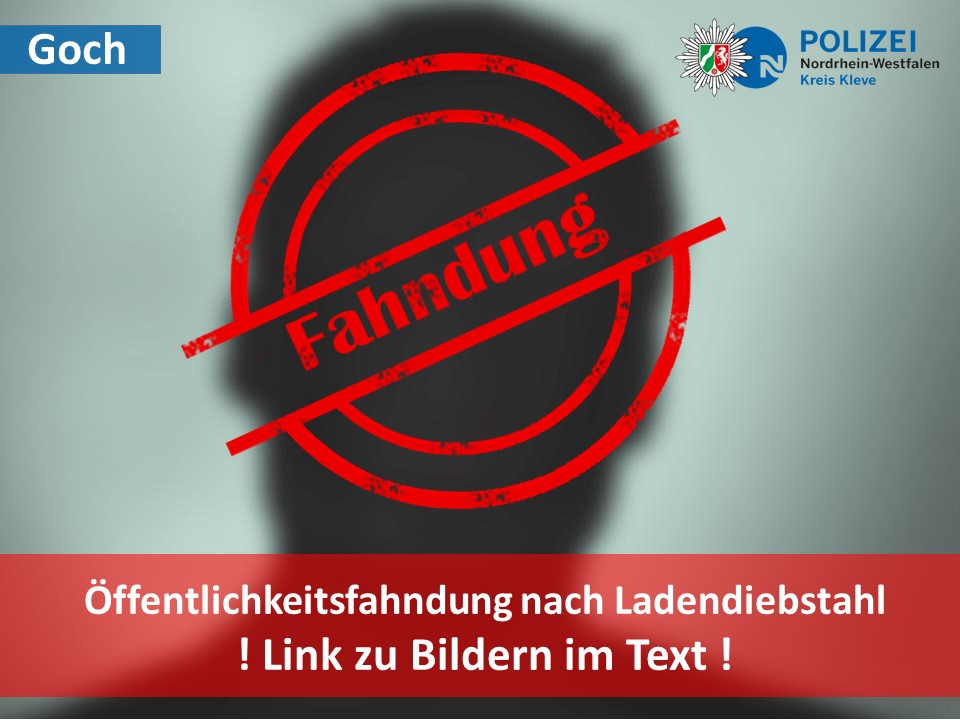 ➖ Goch ➖ 

🚨 Ein bislang unbekannter Täter entwendete in einem Drogeriemarkt, Waren im hohen dreistelligen Bereich. 

📸 Die Bilder des Beschuldigten sind hier zu finden: 
polizei.nrw/fahndung/124153 

☎ Hinweise nimmt die Kripo Goch unter 02823 1080 entgegen.