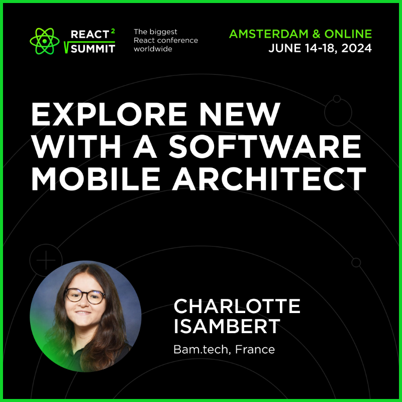 ReactSummit's tweet photo. ✨Meet @c_isambert, a software mobile architect @bam_lab, a company specialized in mobile apps, with a big #ReactNative tribe. Charlotte has been a React Native developer for more than 2 years.
