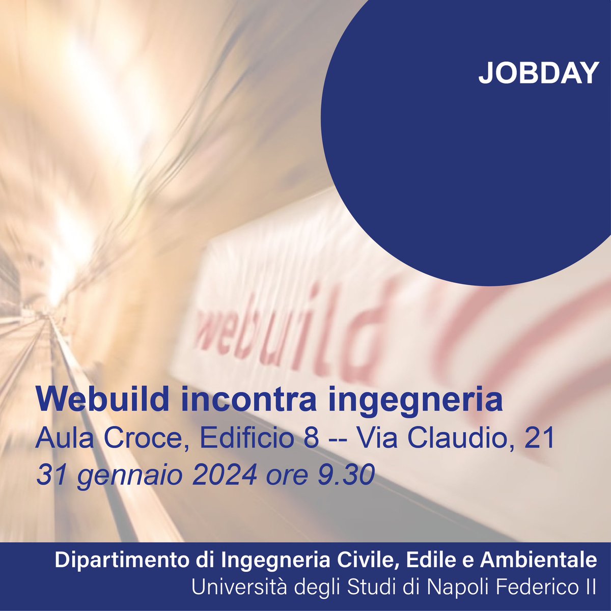 JOBDAY “Webuild incontra ingegneria” – 31 gennaio 2024 dicea.unina.it/7288-2/ <a href="/Webuild_Group/">Webuild</a> <a href="/UninaIT/">Unina Federico II</a>